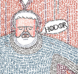 Hodor - Game of Thrones Micrography Print (8"x10" or 8"x8")