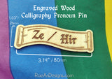 Wood Engraved Calligraphy Pronoun Pin: Scroll Style (Single Pin)